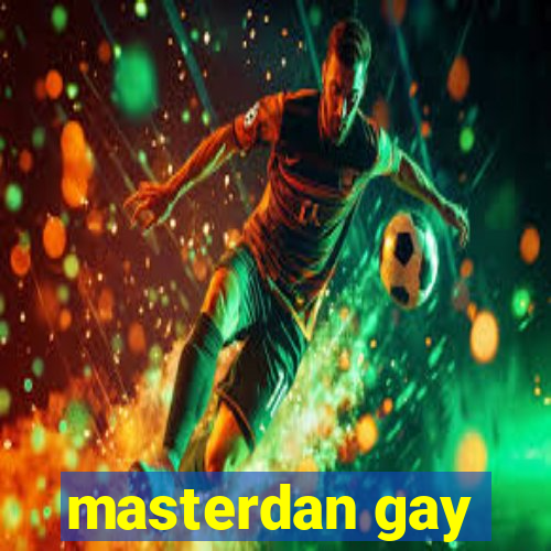 masterdan gay